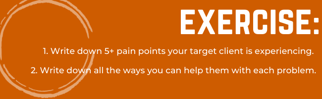 An exercise to determine a customer's pain points.